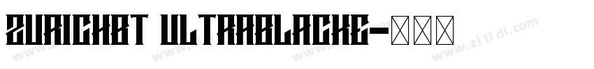 ZurichBT UltraBlackE字体转换